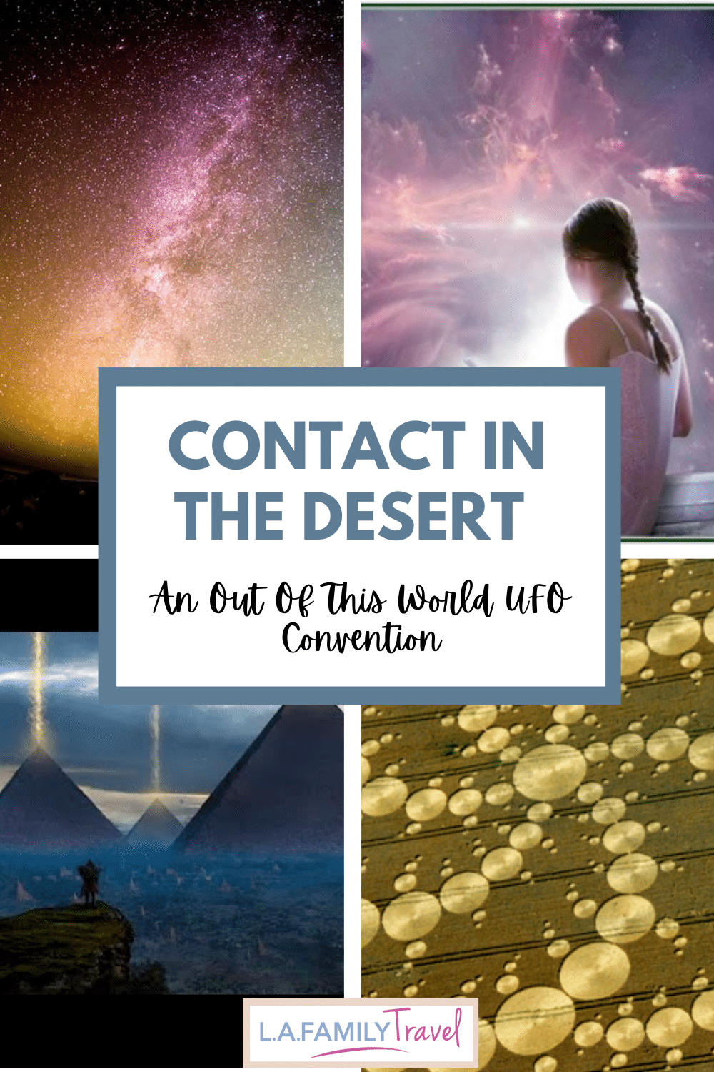 Contact In The Desert: An Out Of This World UFO Convention