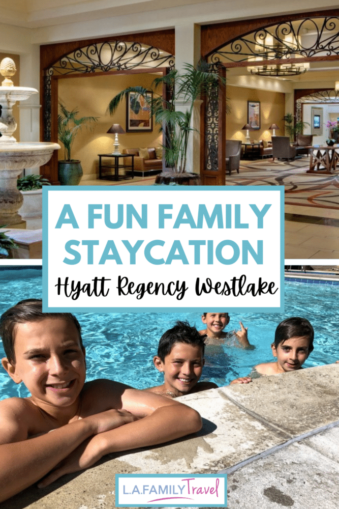 A FAMILY TRIP TO Agoura Hills or Westlake Village with a stay at the Hyatt Regency Westlake
