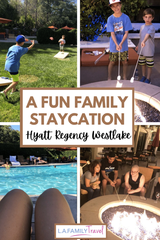 A FAMILY TRIP TO Agoura Hills or Westlake Village with a stay at the Hyatt Regency Westlake