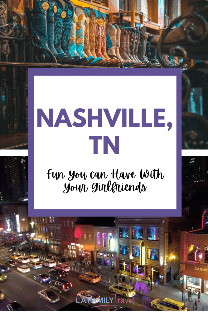 The Most Fun You Can Have With Your Girlfriends in Nashville