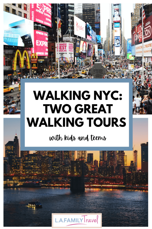 Walking NYC with teens - Walking the Streets of NYC: 2 Tours with Kids & Teens