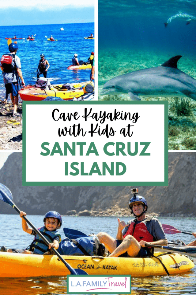 CAVE KAYAKING in channel islands with kids with Island Packer and Santa Barbara Adventure Company