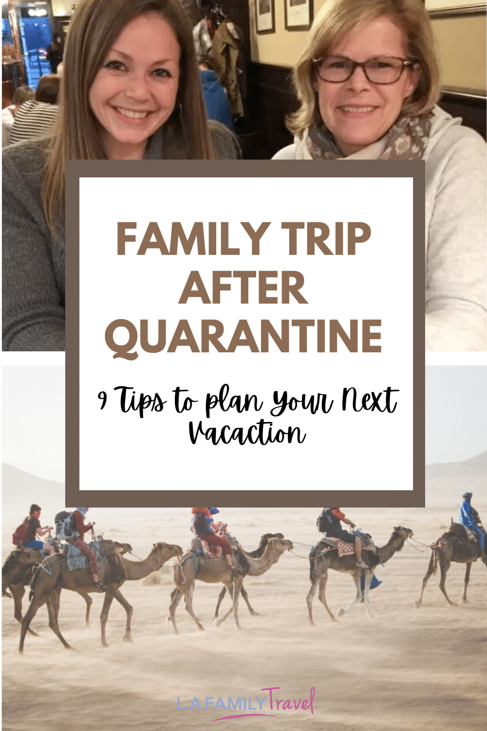 9 Tips to Plan Your Family Trip After Quarantine Now!