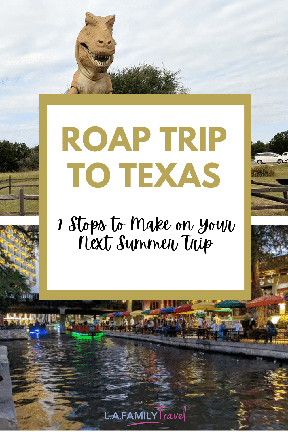 7 Essential Stops on a Family Summer Texas Road Trip