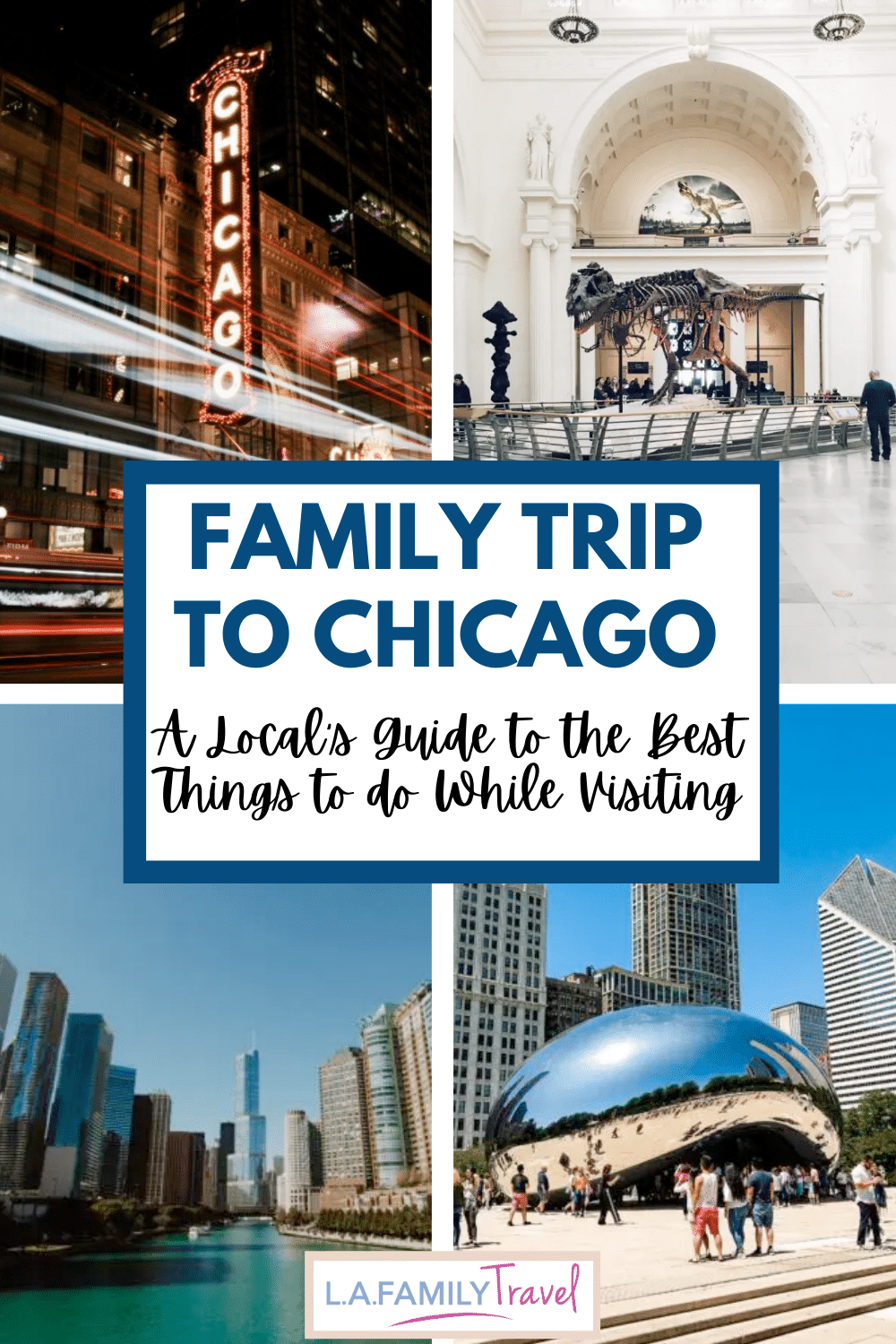 A Local’s Guide To The 11 Best Family Friendly Things to Do in Chicago