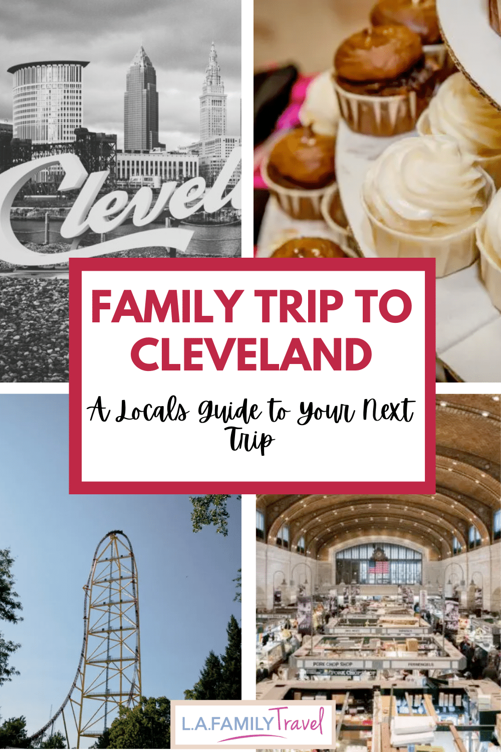 A Local's Guide to Family Friendly Cleveland