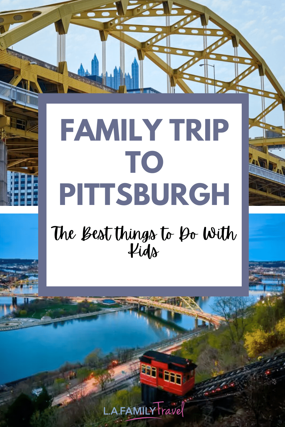 Best Things to Do In Pittsburgh With Kids