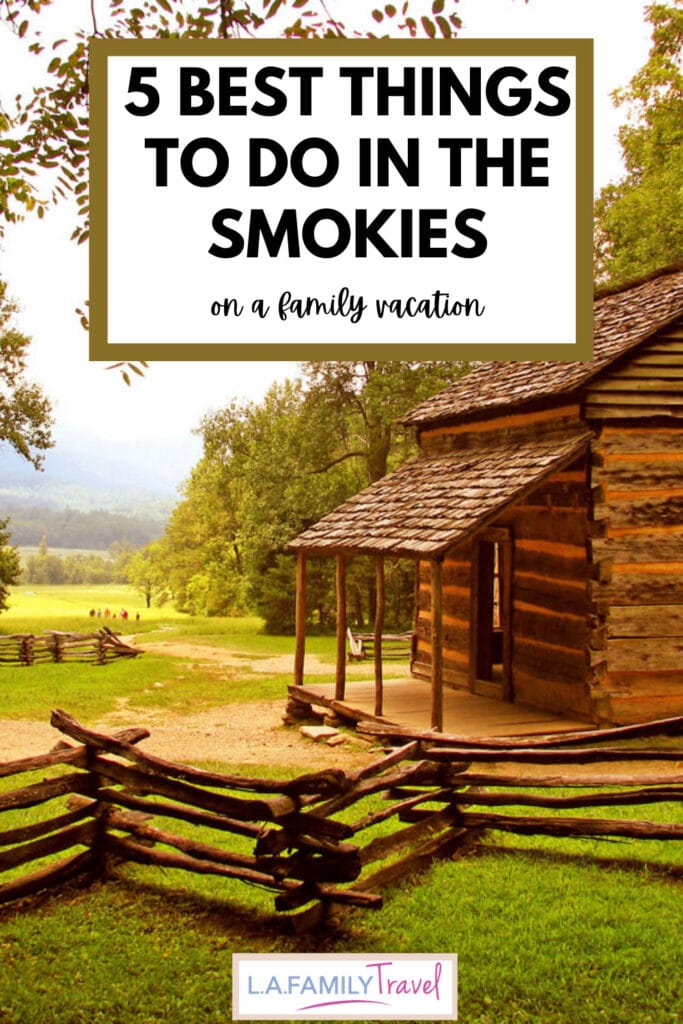 Pinterest image for 5 Best Things To Do on a Family Vacation to the Smoky Mountains