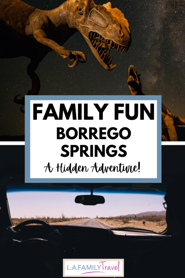 BORREGO springs for family fun with kids!