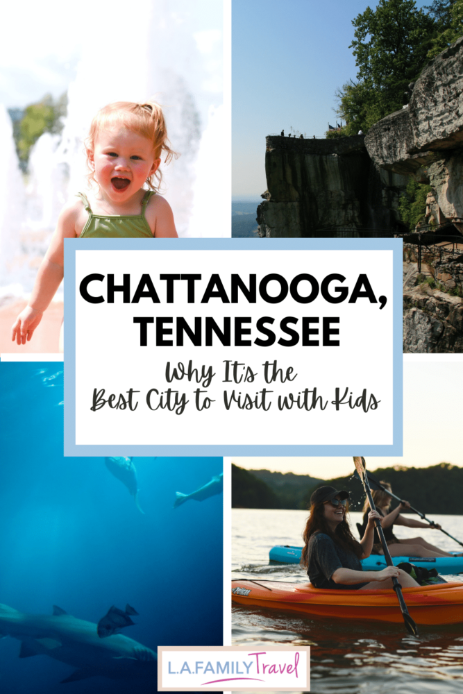 Pinterest image for Why Chattanooga, TN Is the Best City to Visit with Kids