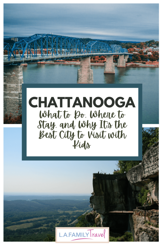 Pinterest image for Why Chattanooga Is the Best City to Visit with Kids
