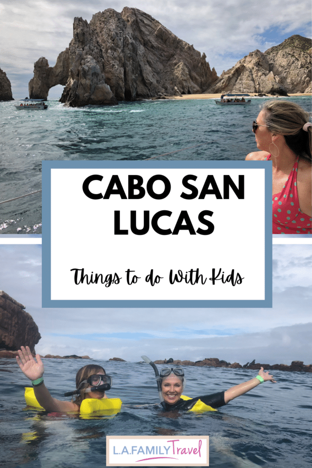 THE BEST things to do in Cabo San Lucas with kids. What to do in Cabo San Lucas.