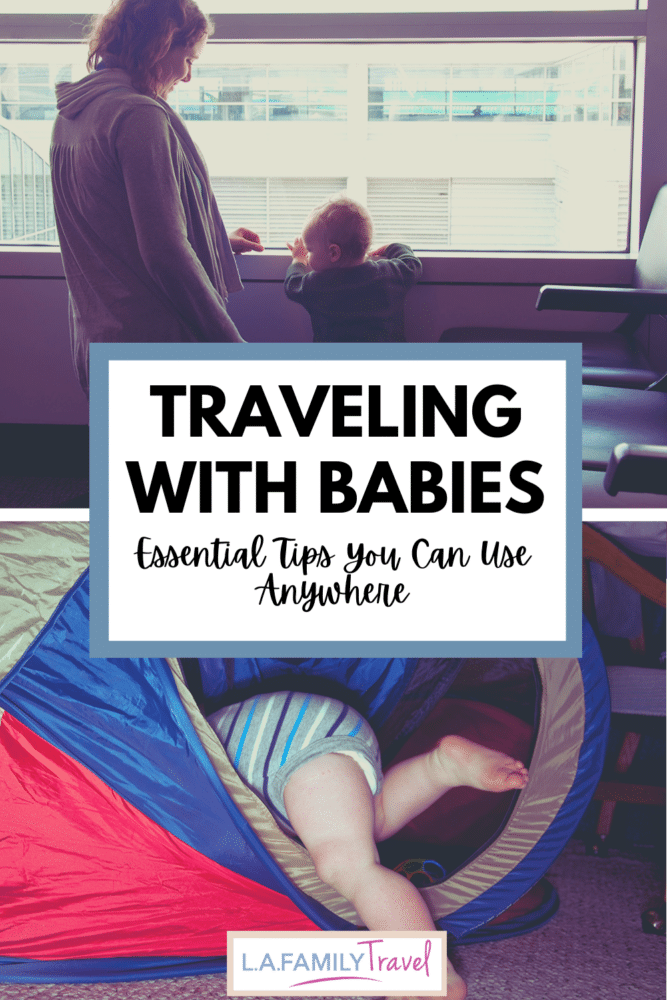 best baby travel hacks - tips to traveling with baby on packing, keeping baby calm and what to do!