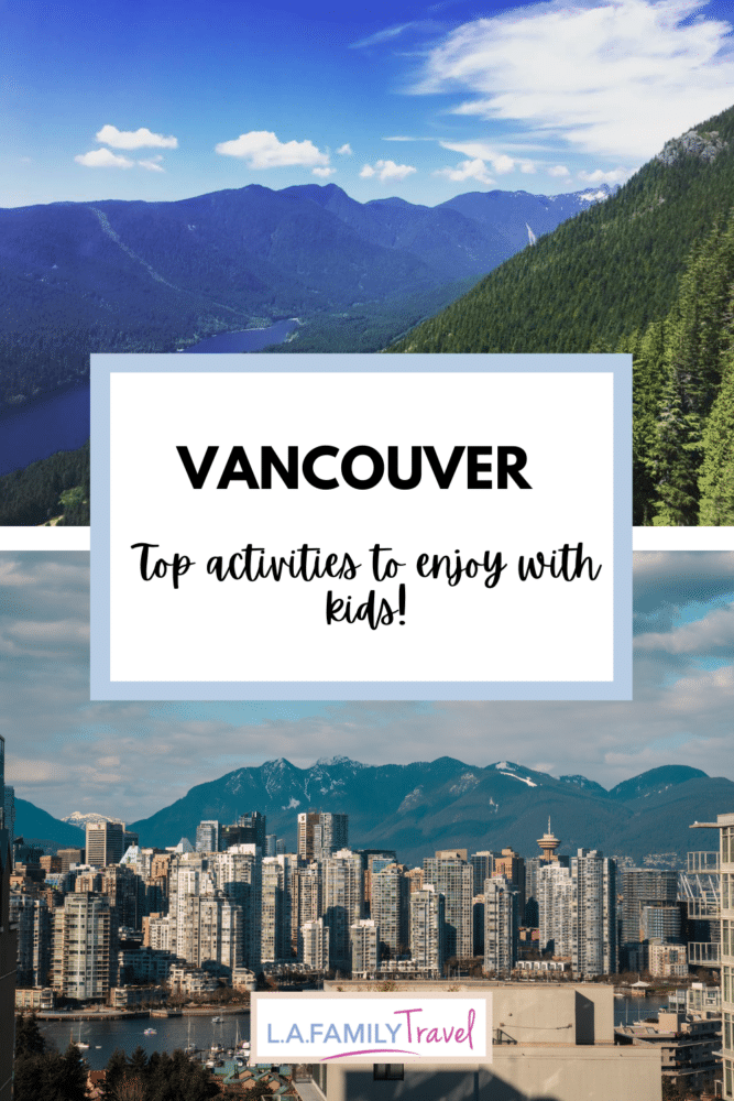TOP: Grouse mountain, shown from above. Pine trees, mountains, clouds, and a river loom in the distance. BOTTOM: Skyline of Vancouver, with skyscrapers in the foreground and the mountains in the back. Vancouver with kids - things to do with kids in Vancouver