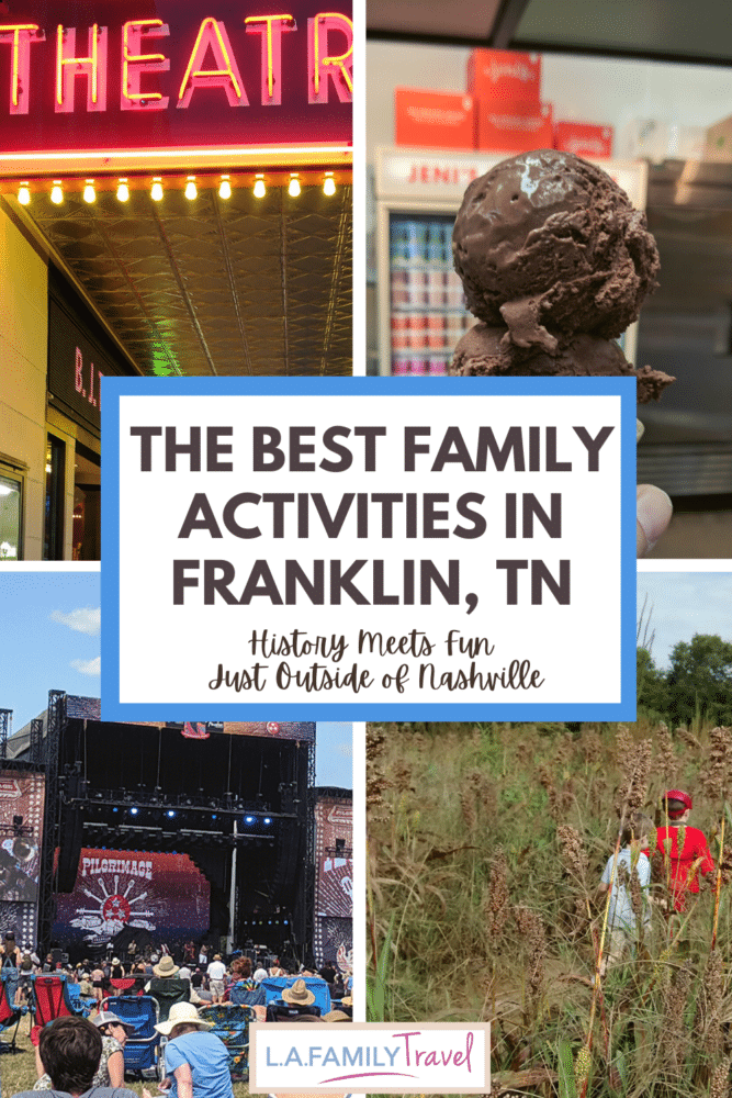 Pinterest image for The Best Family Activities in Franklin, TN. History Meets Fun Just Outside of Nashville. 