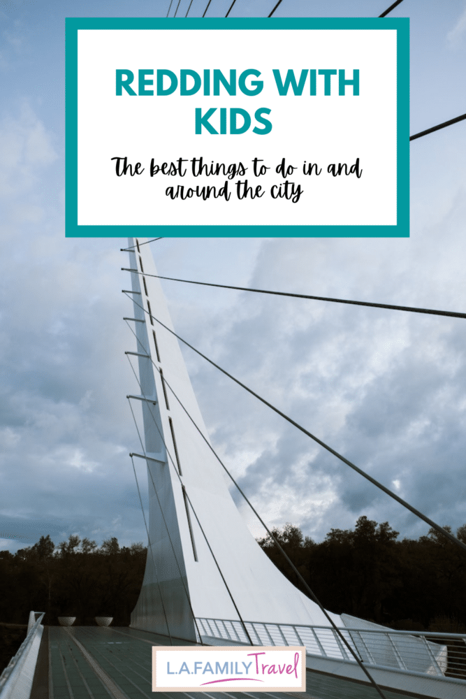 Secret Redding: Discovering the Best 5 Things to do With Kids family travel