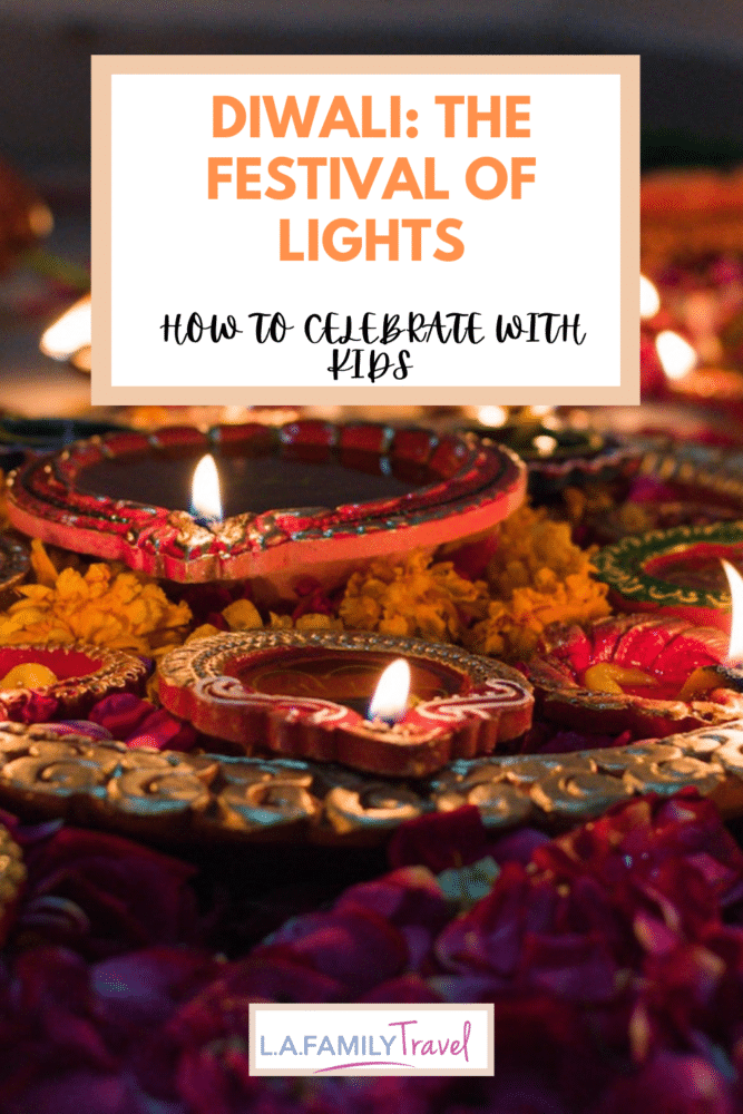 Diwali: Enjoying the festival of lights with kids family travel