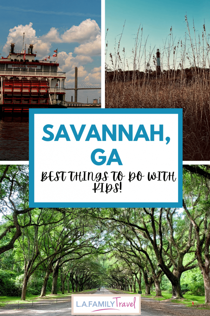 Savannah GA Pin #1 - Things to do with kids in Savannah, GA