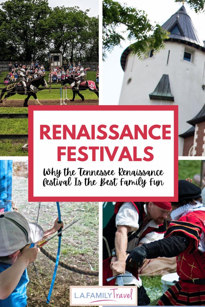 Renaissance Festivals: Why the Tennessee Renaissance Festival Is the Best Family Fun