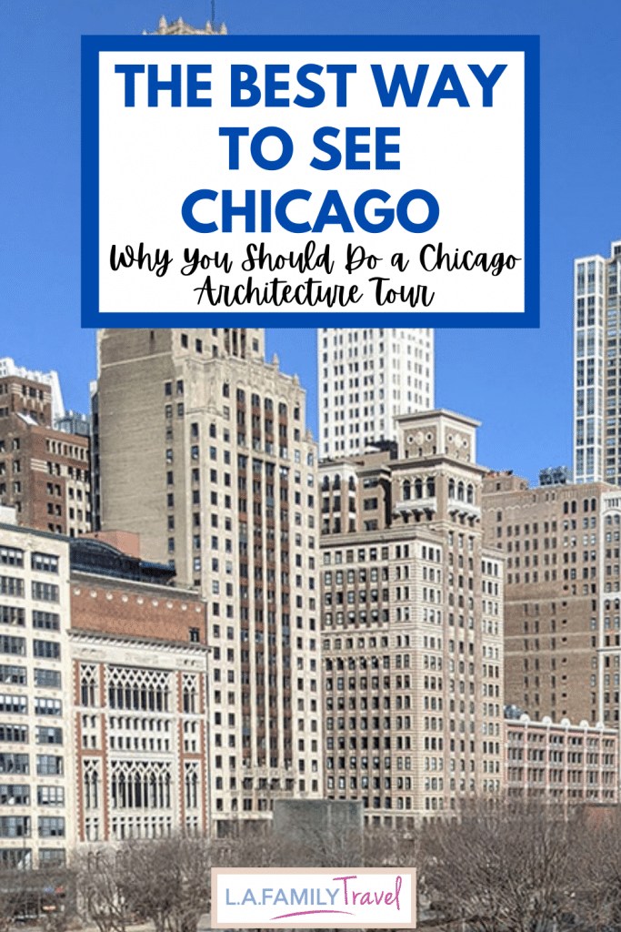 The Best Way to See Chicago: Why You Should Try a Chicago Architecture Tour