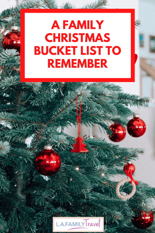 A Family Christmas Bucket List to Remember