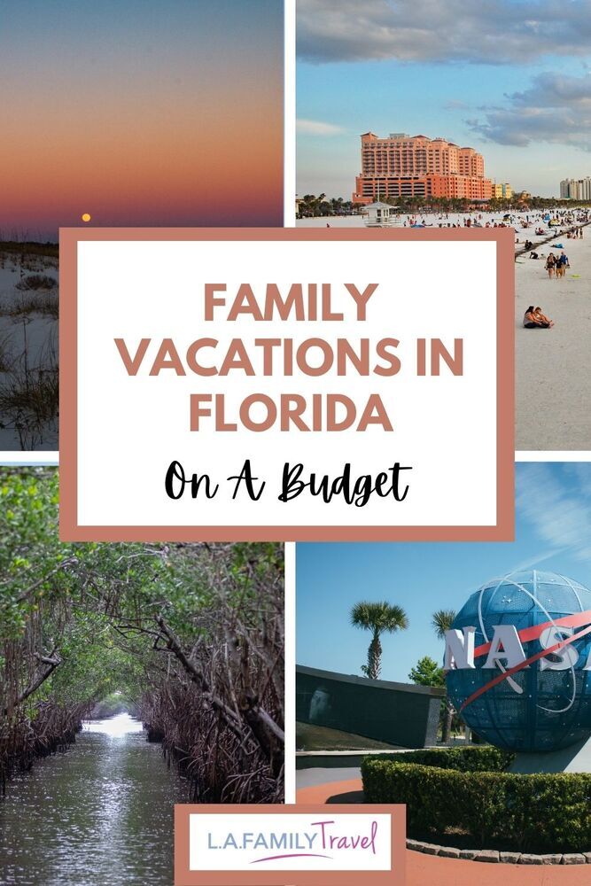 Text: Family vacations in Florida on a budget. Four images of beaches, mangrove tunnel, NASA sign