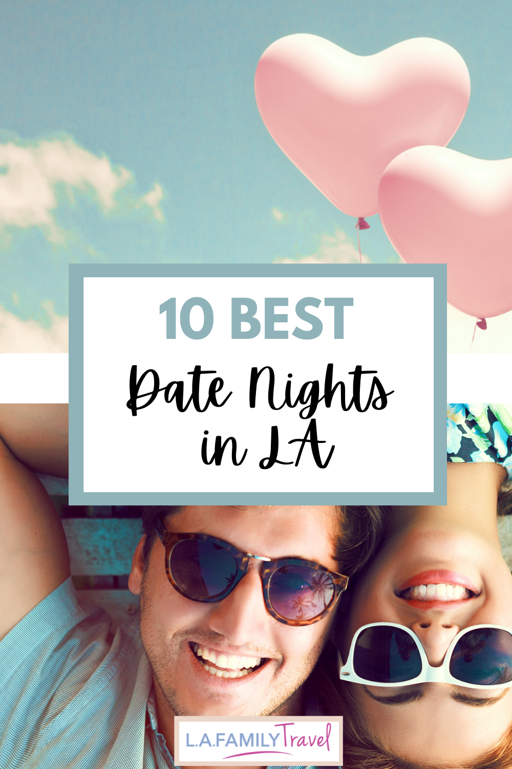 10 best date ideas in LA