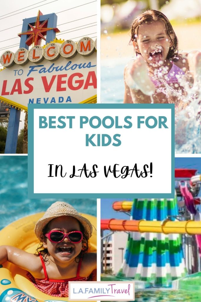 LAS VEGAS POOLS FOR KIDS