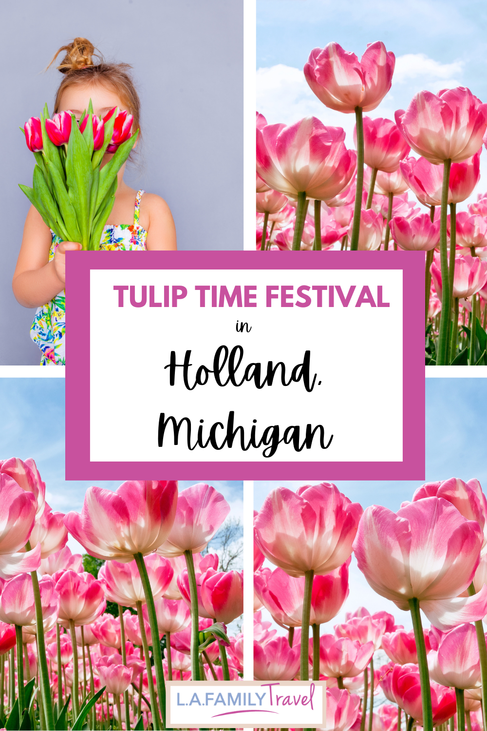 Pin to Holland, Michigan Tulip Time Festival