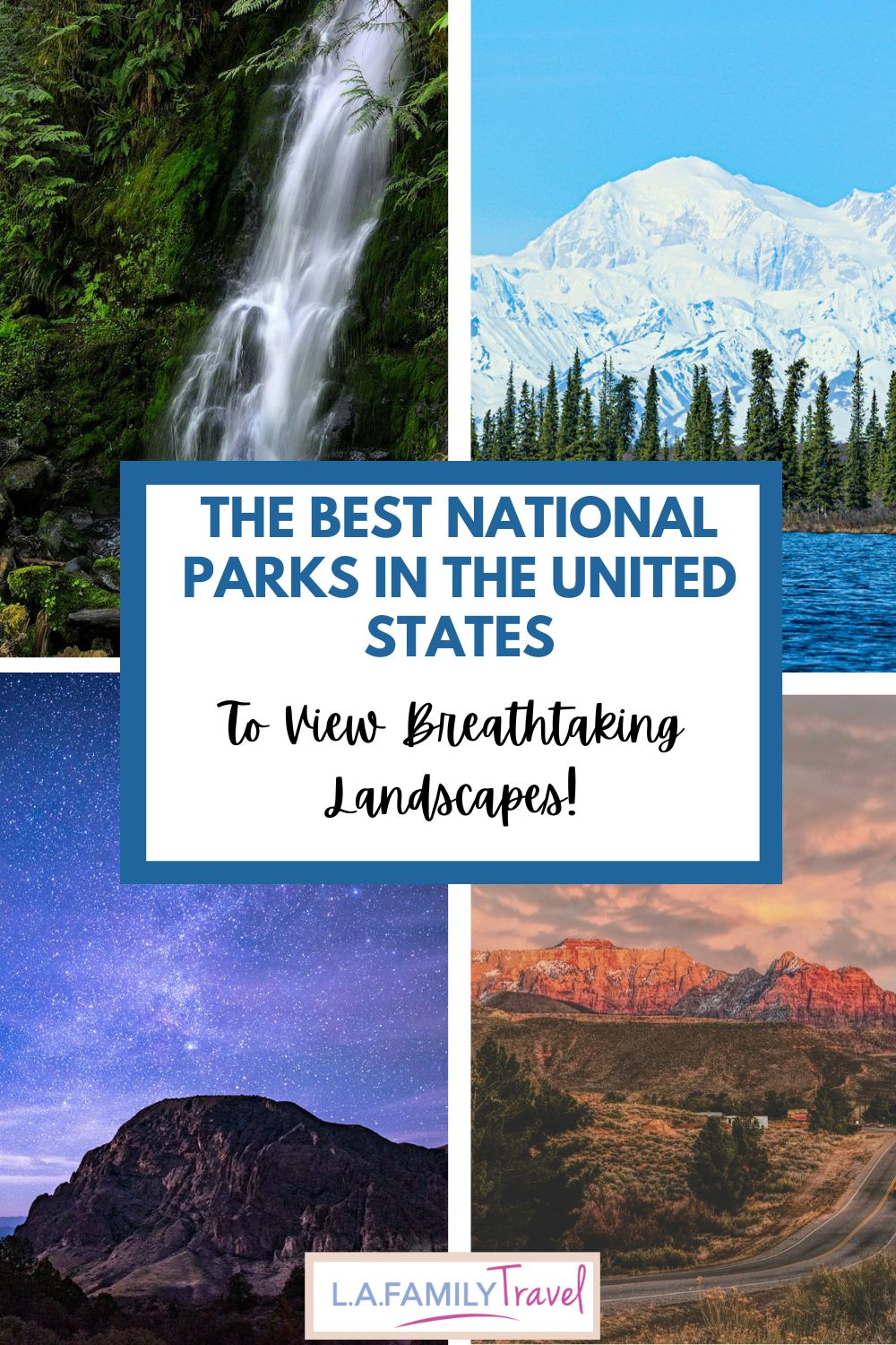 Best National Parks in the US. 